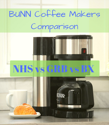 Bunn coffee makers reviews and comparison between NHS, GRB and BX