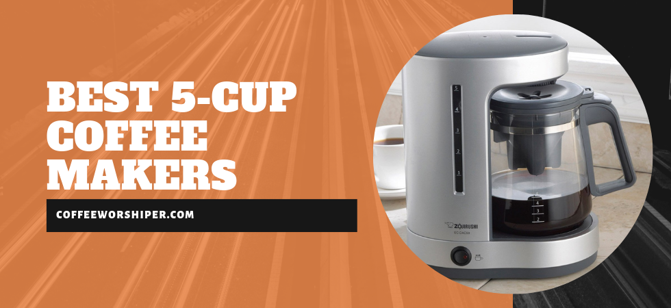 Best 5-Cup Coffee Makers