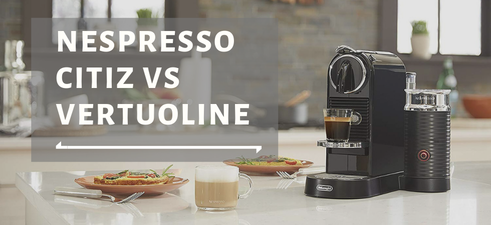 Nespresso Citiz vs VertuoLine